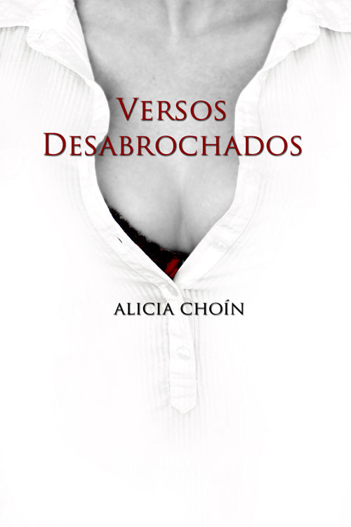 [BC9788496677500] VERSOS DESABROCHADOS · Alicia Choin