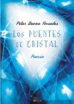 [BC9788415940258] LOS PUENTES DE CRISTAL · Pilar Bueno Ferradas
