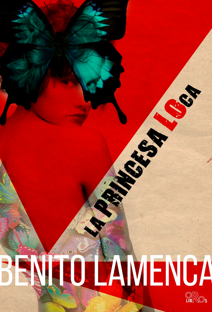 [BC9788415940647] LA PRINCESA LOCA · Benito Lamenca