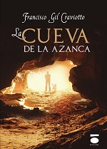 [BC978-84-15940-26-5] LA CUEVA DE LA AZANCA · Francisco Gil Craviotto