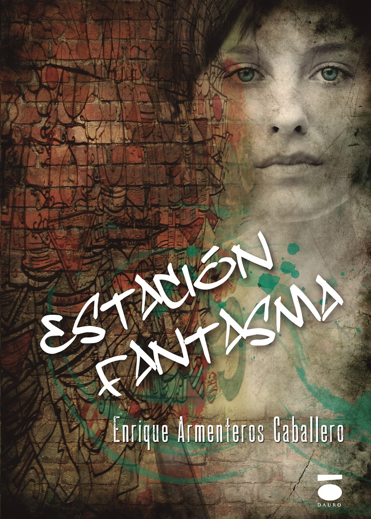 [BC9788415940463] ESTACIÓN FANTASMA · Enrique Armenteros Caballero