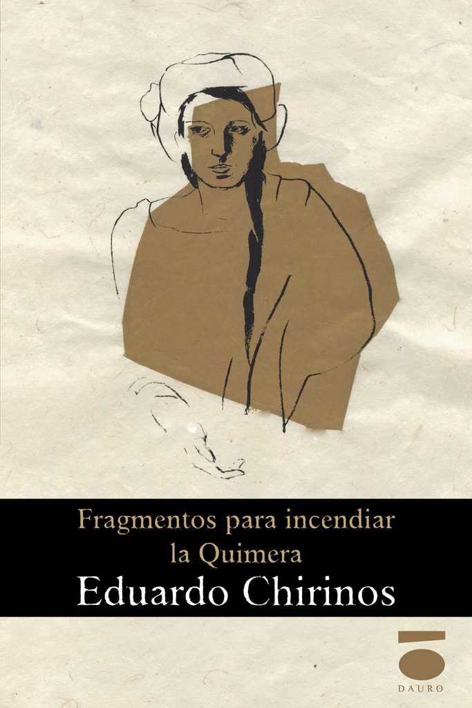 [BC9788415940623] FRAGMENTOS PARA INCENDIAR LA QUIMERA · Eduardo Alejandro Chirinos Arrieta
