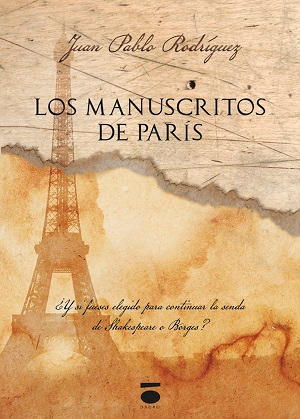 [BC9788415940869] LOS MANUSCRITOS DE PARIS · Juan Pablo Rodriguez Fernández