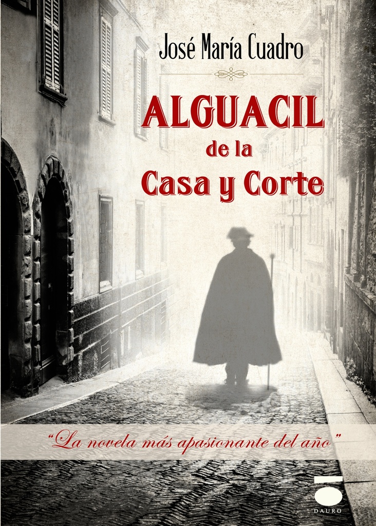 [BC9788415940555] ALGUACIL DE LA CASA Y CORTE · José María Cuadro Pina