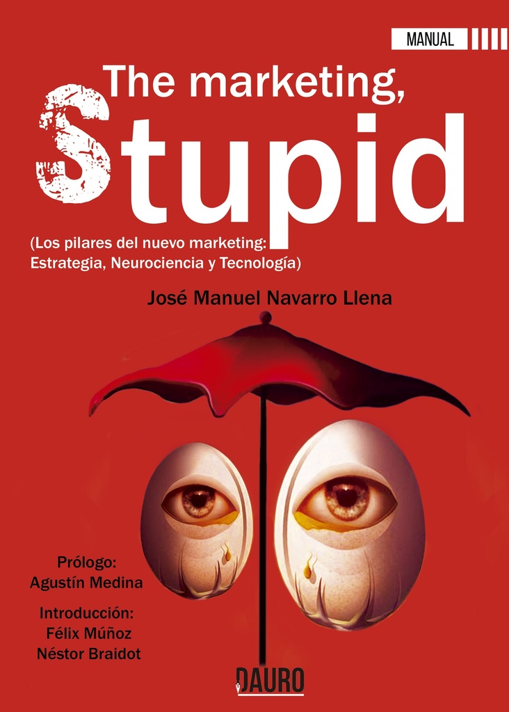[BC9788494774119] THE MARKETING, STUPID · José Manuel Navarro Llena