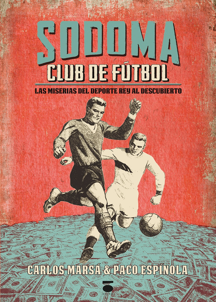 [BC9788415940944] SODOMA CLUB DE FÚTBOL · Paco Espinola, Carlos Marsa