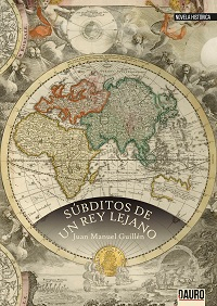 [BC9788416340378] SÚBDITOS DE UN REY LEJANO · Juan Manuel Guillén