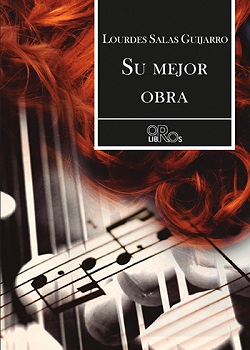 [BC9788416340491] SU MEJOR OBRA · Lourdes Salas Guijarro