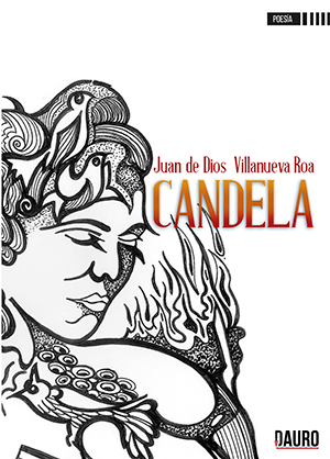 [BC9788416340477] CANDELA · Juan de Dios Villanueva Roa