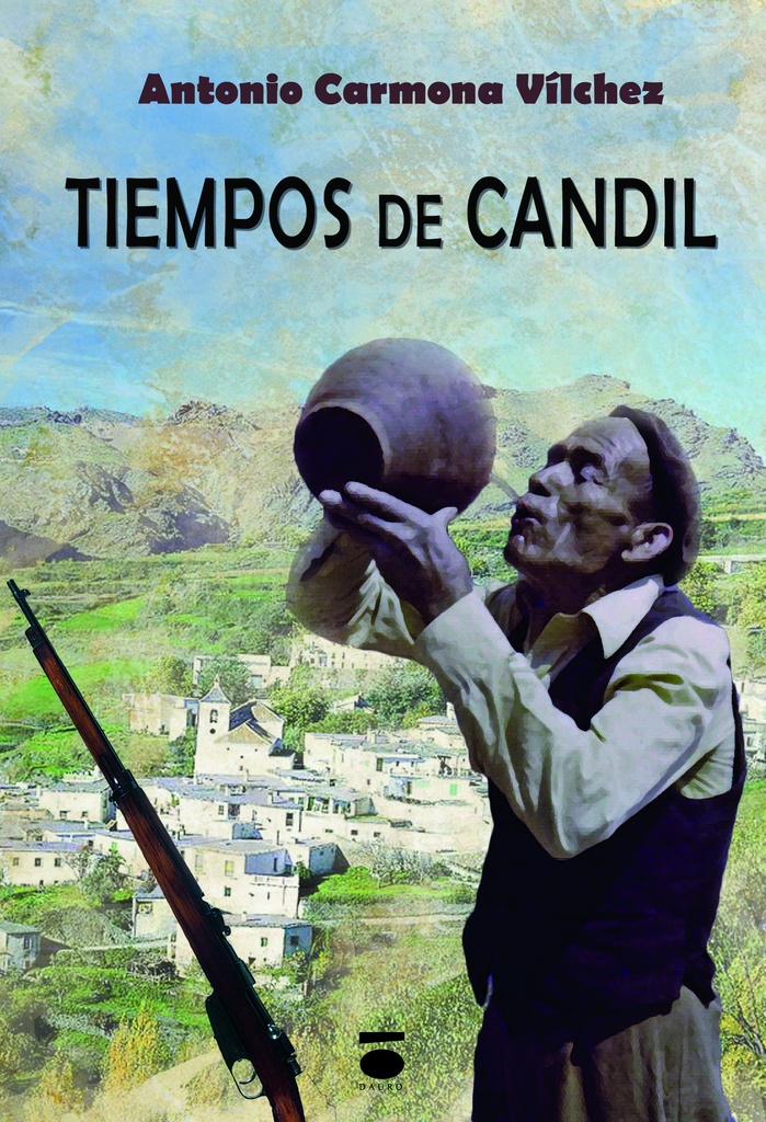 [BC9788416340262] TIEMPOS DE CANDIL · Antonio Carmona Vílchez