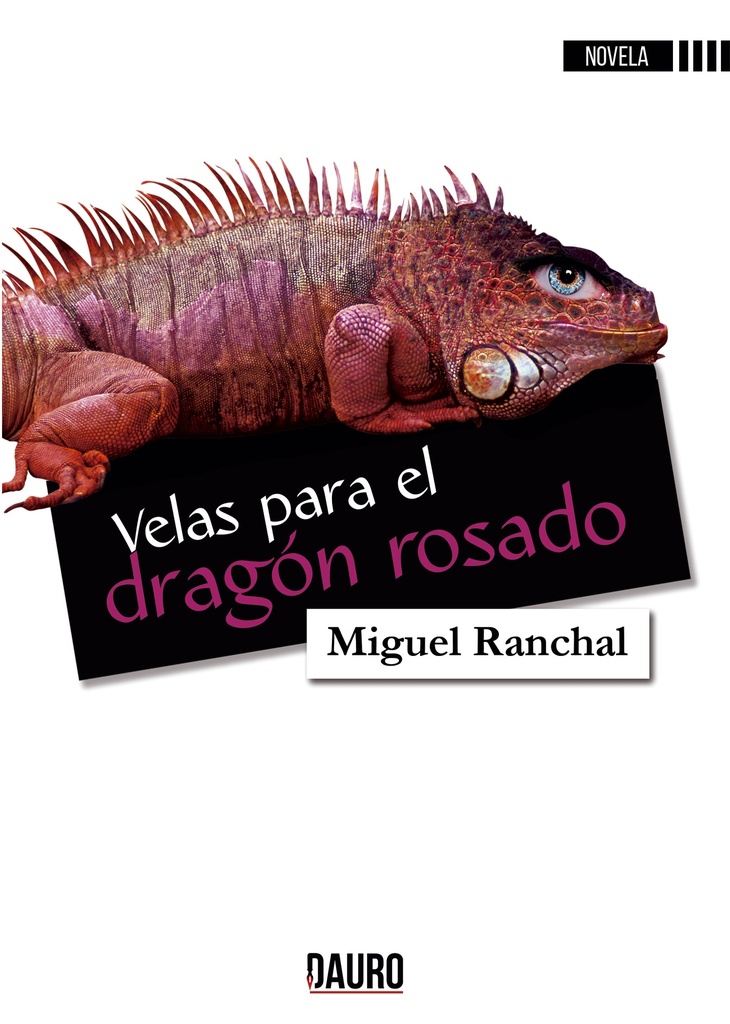 [BC9788417458010] VELAS PARA EL DRAGON ROSADO · Miguel Ranchal