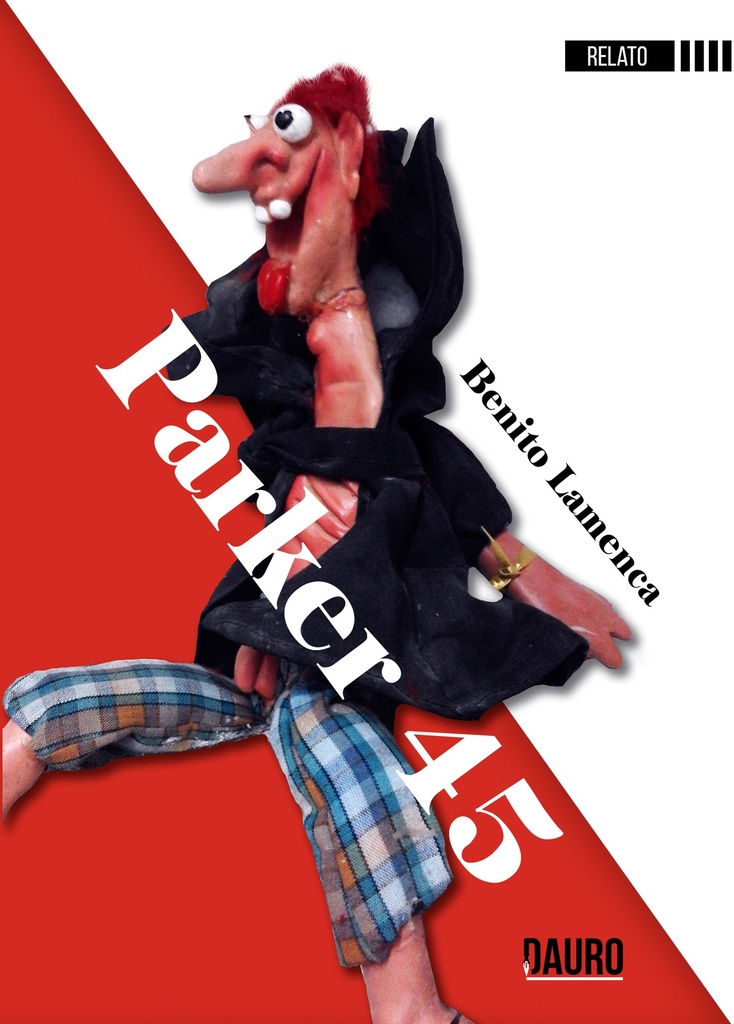 [BC9788417458041] PARKER 45 · Benito Lamenca