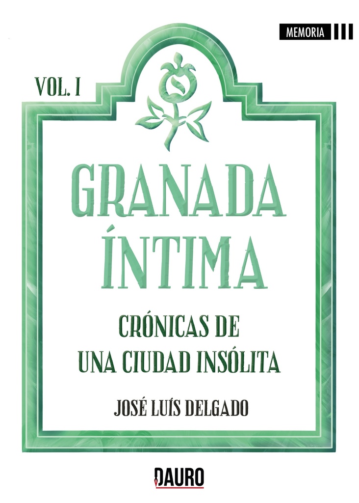 GRANADA ÍNTIMA · José Luis Delgado López