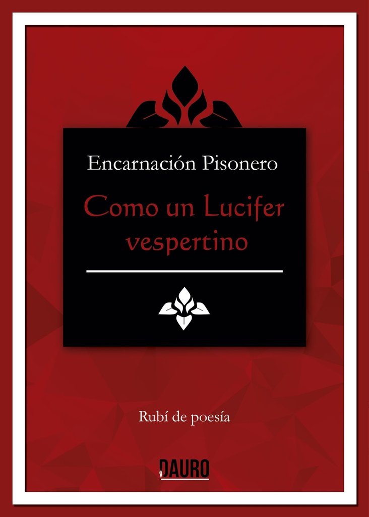 [BC978-84-17458-07-2] COMO UN LUCIFER VESPERTINO · Encarnación Pisonero