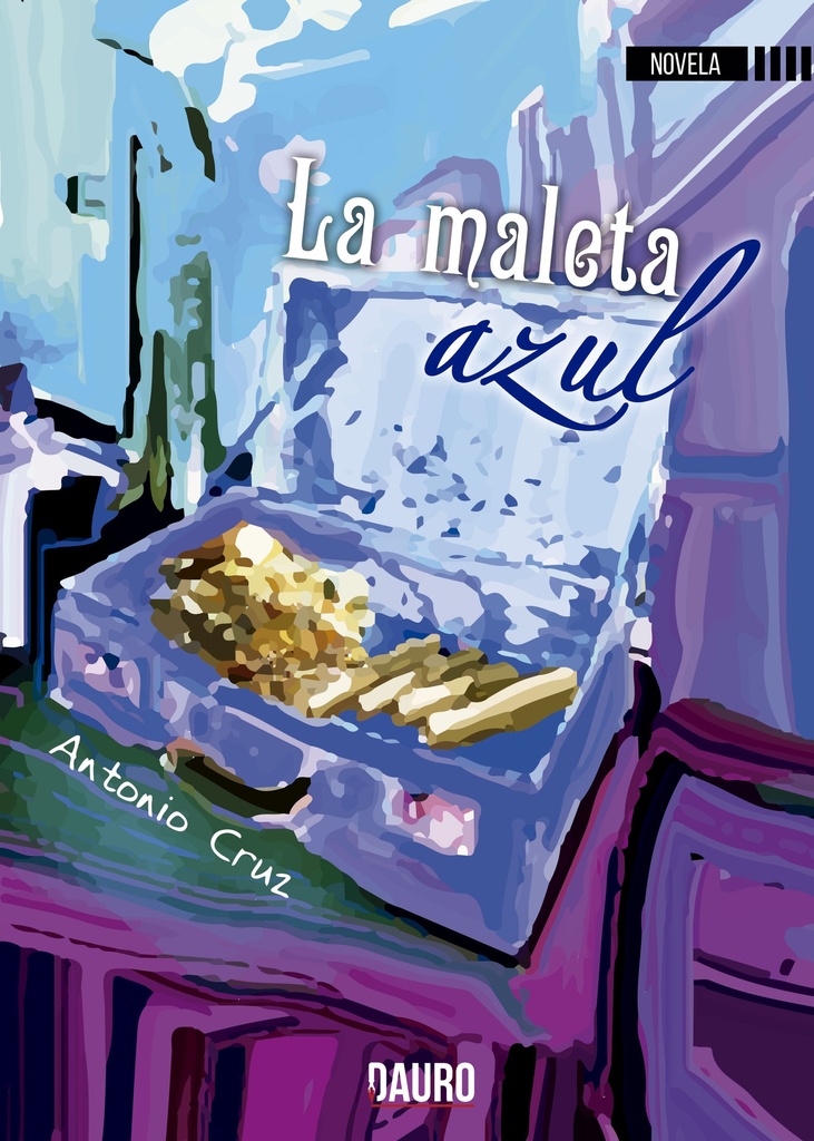 LA MALETA AZUL · Antonio Cruz