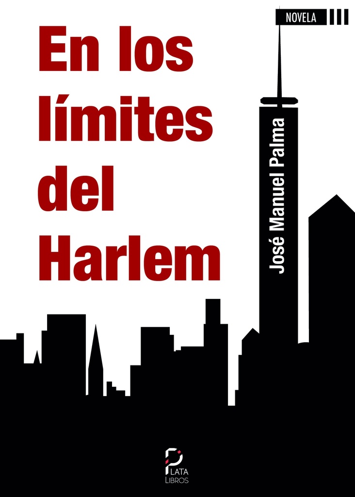 [BC978-84-17458-93-5] EN LOS LÍMITES DEL HARLEM · Jose Manuel Palma