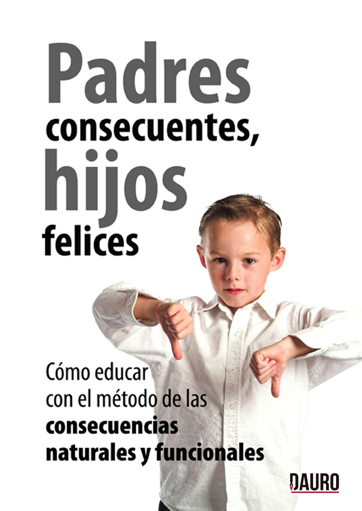 [BC978-84-96947-27-6] PADRES CONSECUENTES, HIJOS FELICES · Sánchez Pérez, Pilar