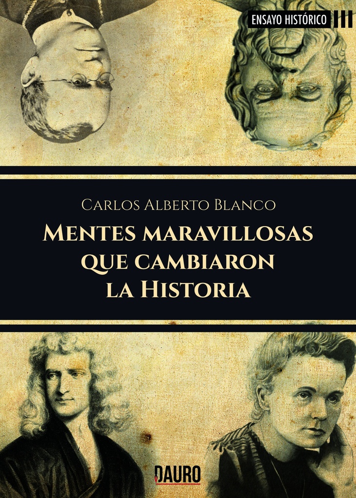 MENTES MARAVILLOSAS QUE CAMBIARON LA HISTORIA · Calor Blanco