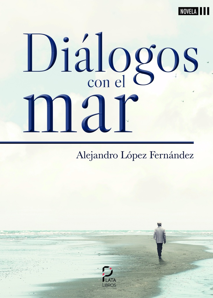 [BC978-84-18183-56-0] DIÁLOGOS CON EL MAR · Alejandro Lopez Fernandez