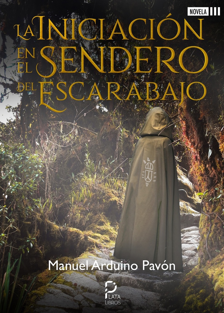 [BC978-84-18183-72-0] INICIACIÓN EN EL SENDERO DEL ESCARABAJO · Manuel Arduino Pavón