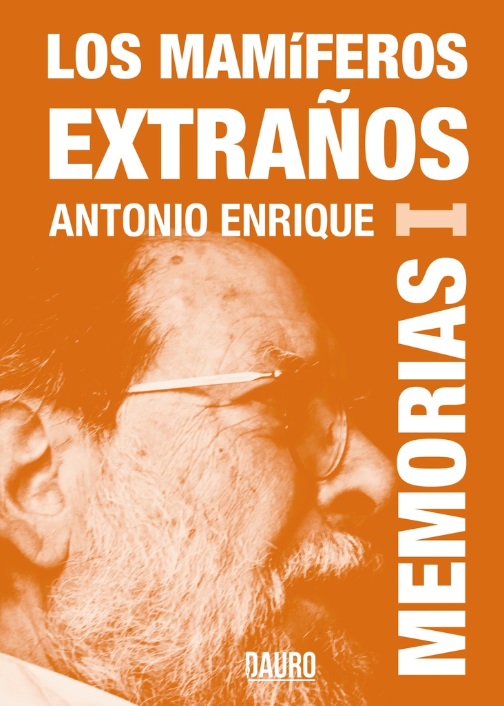 [BC978-84-17458-98-0] LOS MAMÍFEROS EXTRAÑOS · Antonio Enrique