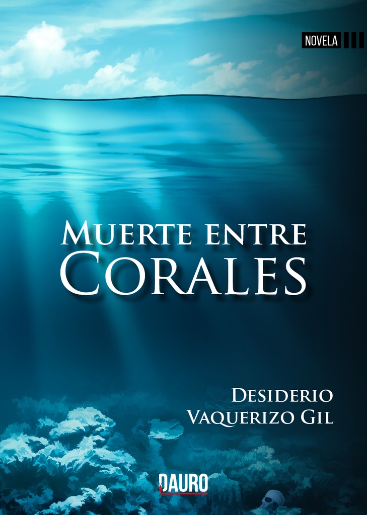 [BC978-84-18183-43-0] MUERTE ENTRE CORALES · Desiderio Vaquerizo Gil