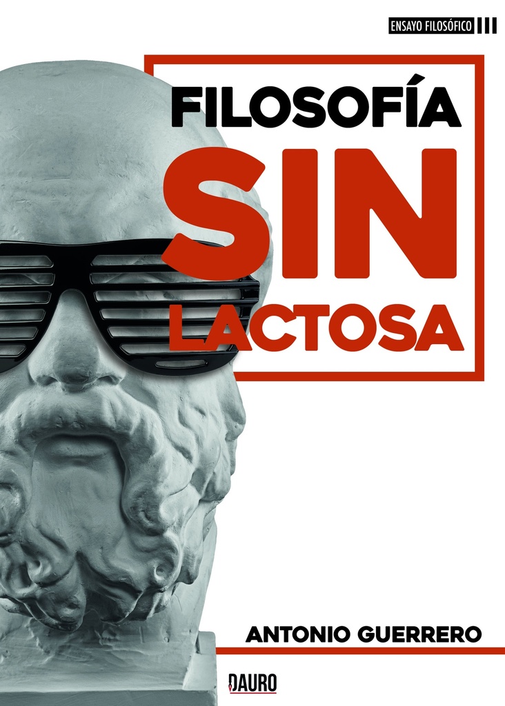 [BC978-84-18183-18-8] FILOSOFIA SIN LACTOSA · Antonio Guerrero