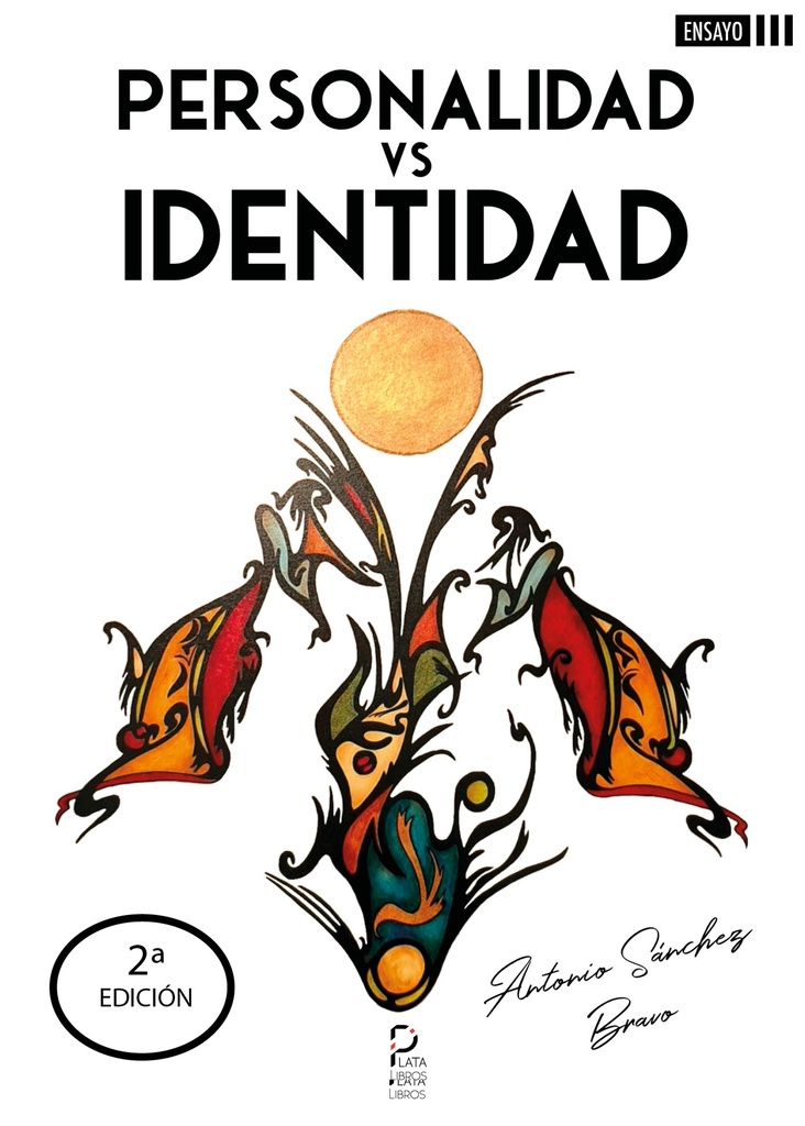PERSONALIDAD VS IDENTIDAD · Antonio Sanchez Bravo