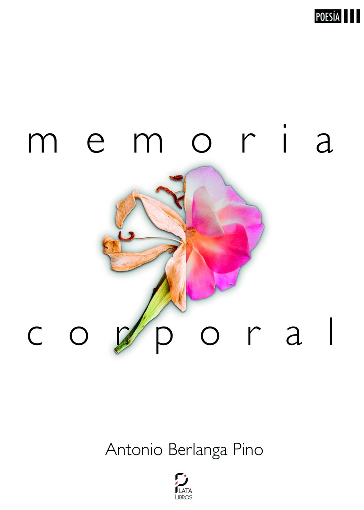 [BC978-84-18183-94-2] MEMORIA CORPORAL · Antonio Berlanga Pino