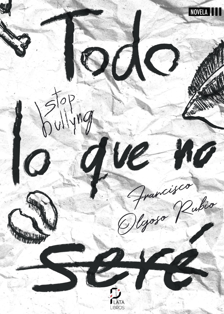 [BC978-84-18183-90-4] TODO LO QUE NO SERÉ · Francisco Olgoso Rubio