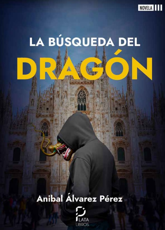 [BC978-84-123010-4-5] LA BUISQUEDA DEL DRAGON · Anibal Alvarez Perez