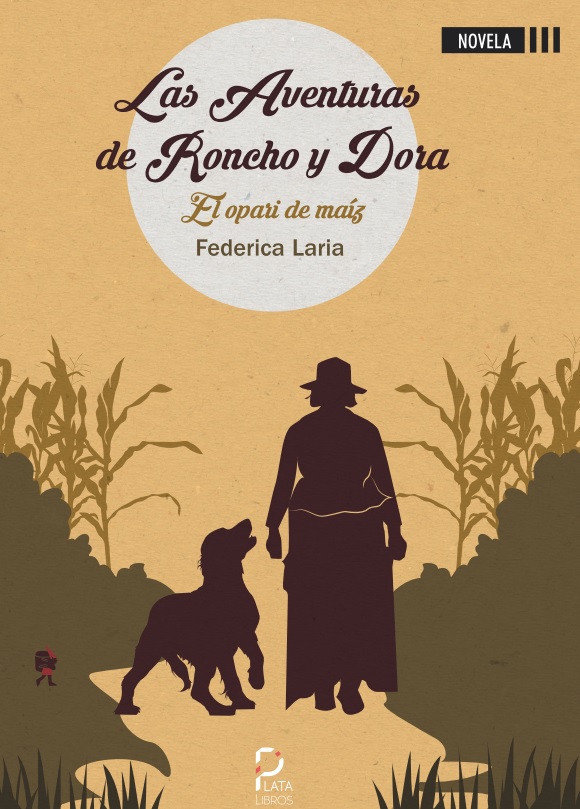 [BC978-84-16340-19-4] LAS AVENTURAS DE RONCHO Y DORA · Federica Laria
