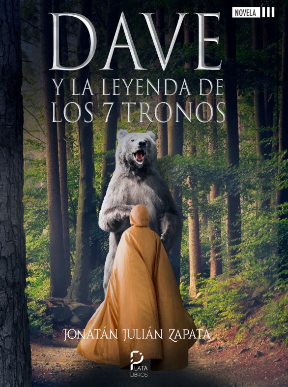 [BC978-84-123010-0-7] DAVE Y LA LEYENDA DE LOS SIETE TRONOS · Jonatan Julián Zapata