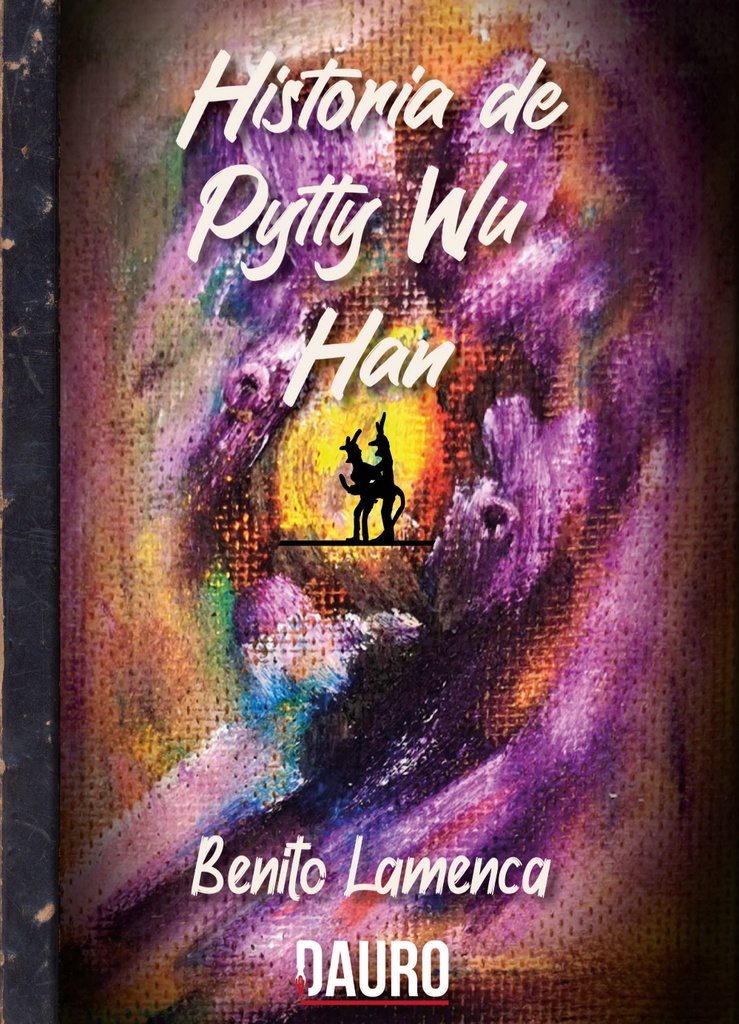 [BC9788412486209] HISTORIA DE PITTY WU HAN · Benito Lamenca