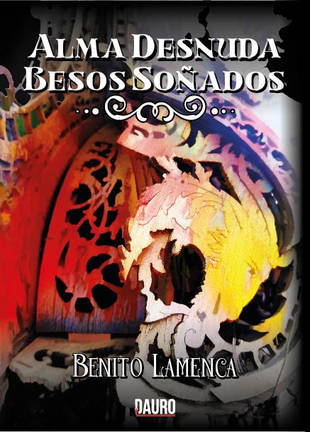 [BC978-84-124862-1-6] ALMA DESNUDA, BESOS SOÑADOS · Benito Lamenca