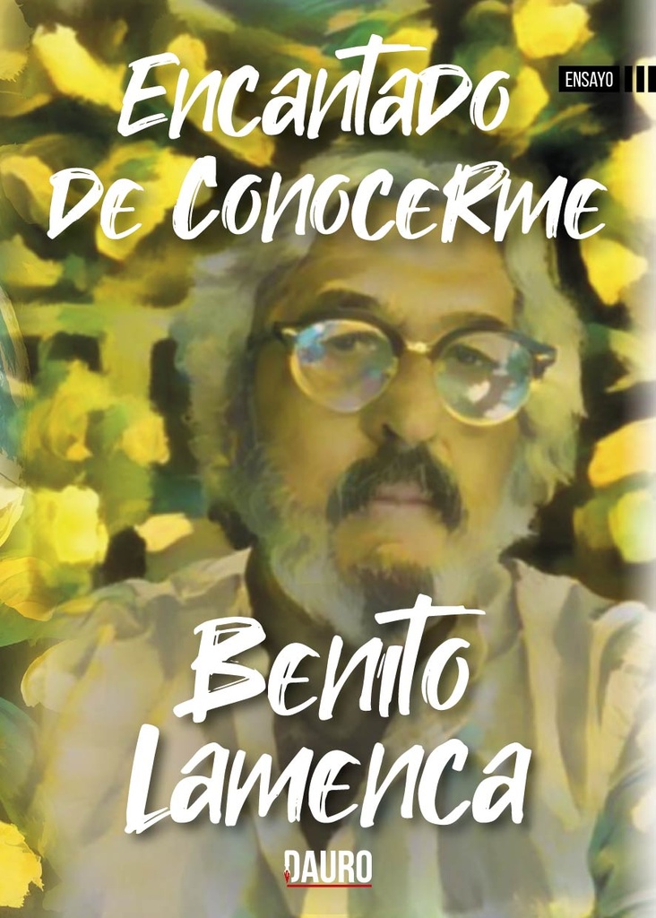 [BC978-84-124862-4-7] ENCANTADO DE CONOCERME · Benito Lamenca
