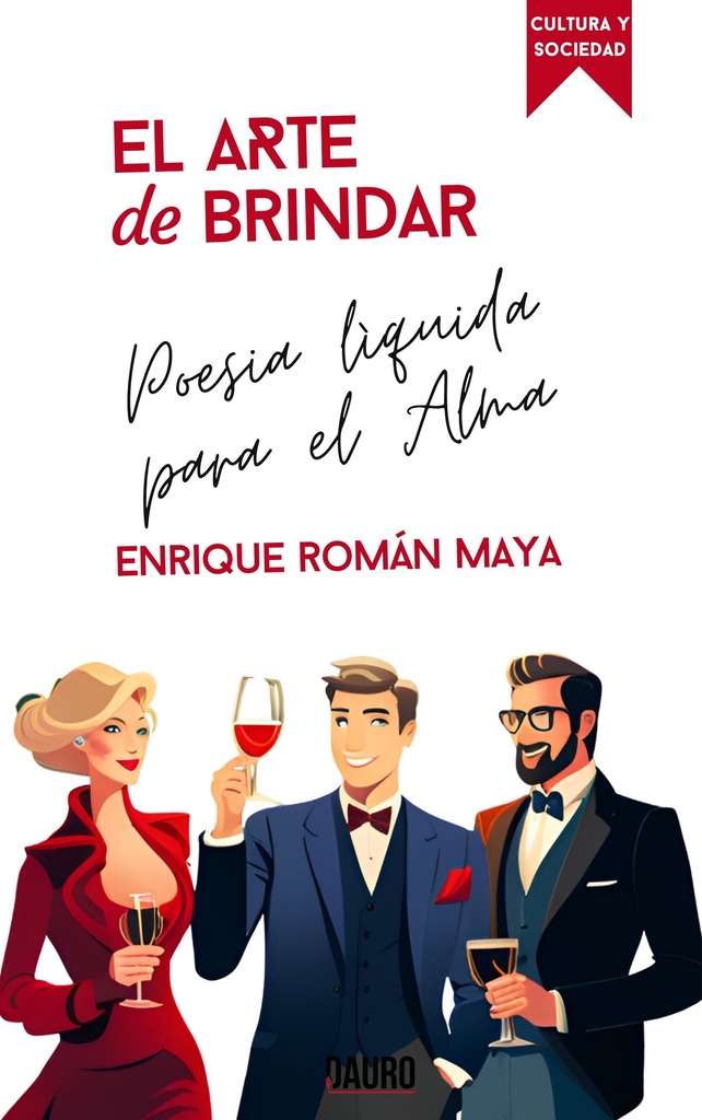[BC978-84-126861-7-3] EL ARTE DE BRINDAR · Enrique Román Maya