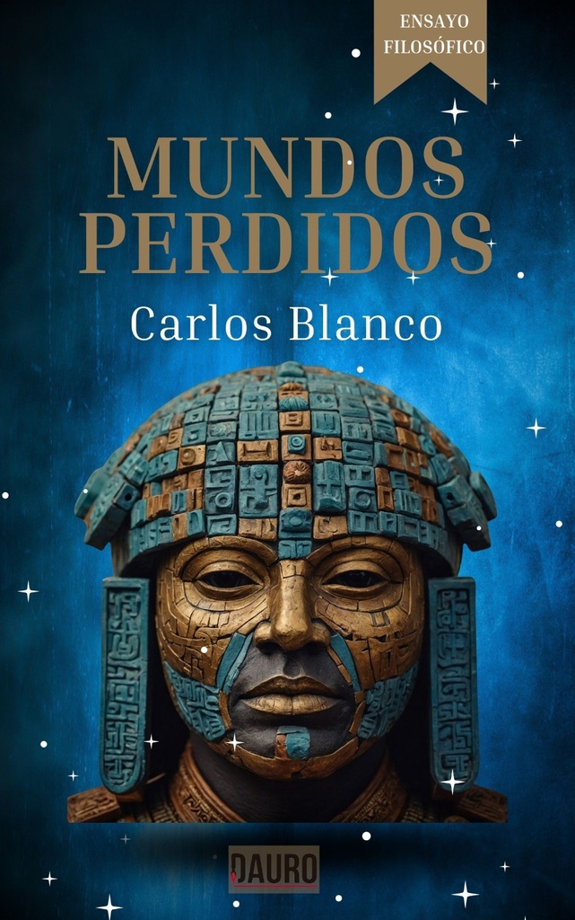 [BC978-84-128496-1-5] MUNDOS PERDIDOS · Carlos Blanco