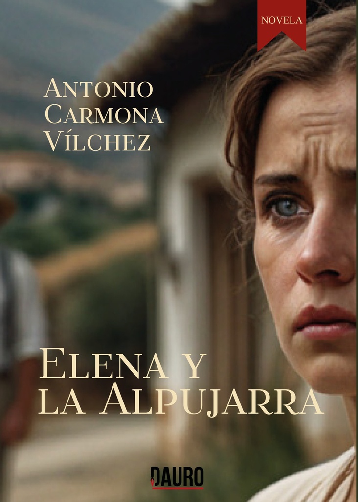 [BC978-84-128496-4-6] ELENA Y LA ALPUJARRA · Antonio Carmona Vílchez