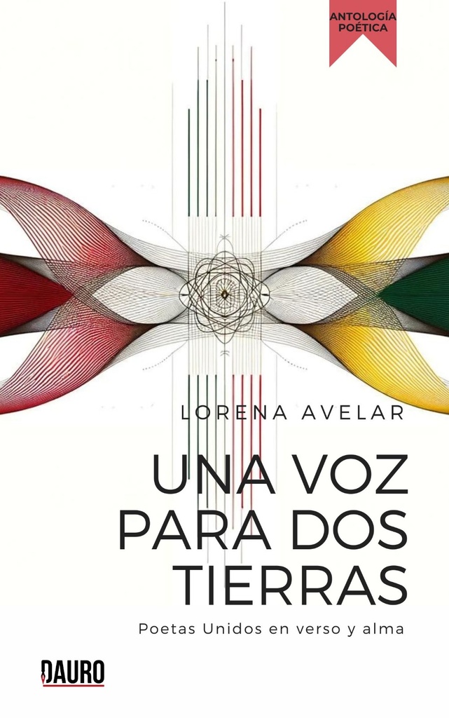 [BC978-84-128496-2-2] UNA VOZ PARA DOS TIERRAS · Lorena Avelar