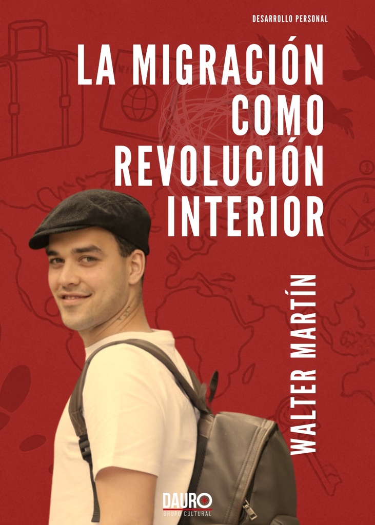 [BC978-84-128496-8-4] LA MIGRACIÓN COMO REVOLUCIÓN INTERIOR · Walter Martín