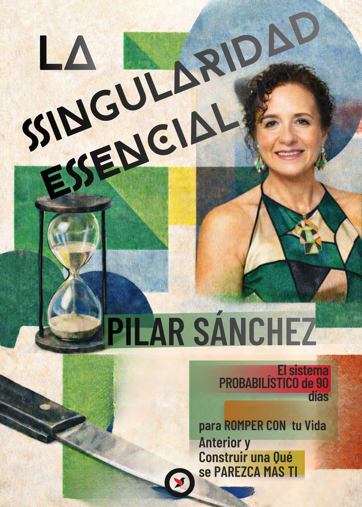 [979-13-991166-3-2] LA SINGULARIDAD ESENCIAL · Pilar Sánchez