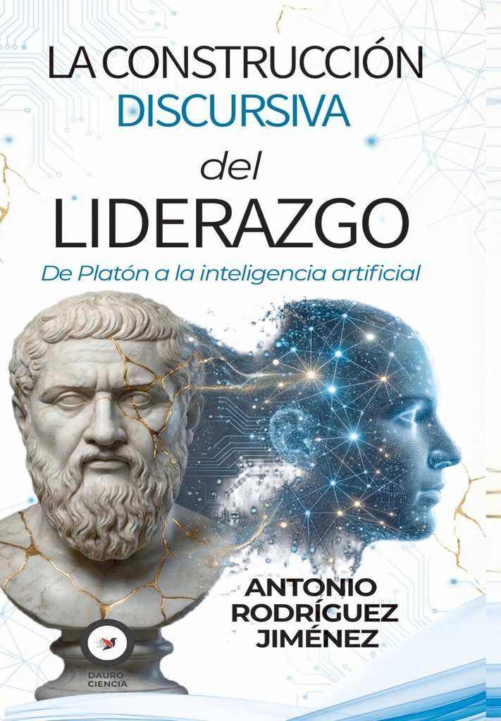 [BC979-13-991166-5-6] LA CONSTRUCCIÓN DISCURSIVA DEL LIDERAZGO – Antonio Rodríguez Jiménez