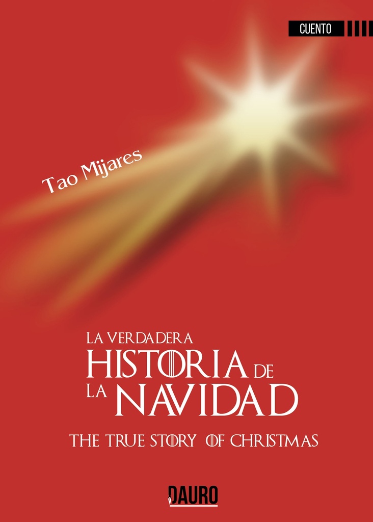 [9788494774188] LA VERDADERA HISTORIA DE LA NAVIDAD · Tao Mijares