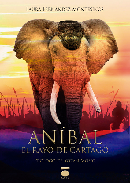 [9788496677890] ANÍBAL, EL RAYO DE CARTAGO · Laura Fernández Montesinos
