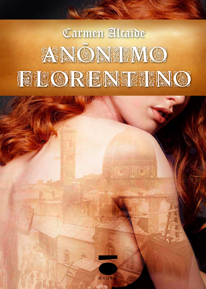 [9788496677951] ANÓNIMO FLORENTINO · Carmen Alcaide