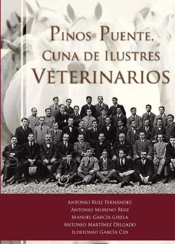 [9788496677623] PINOS PUENTE, CUNA DE ILUSTRES VETERINARIOS · José Antonio Sánchez Tarifa