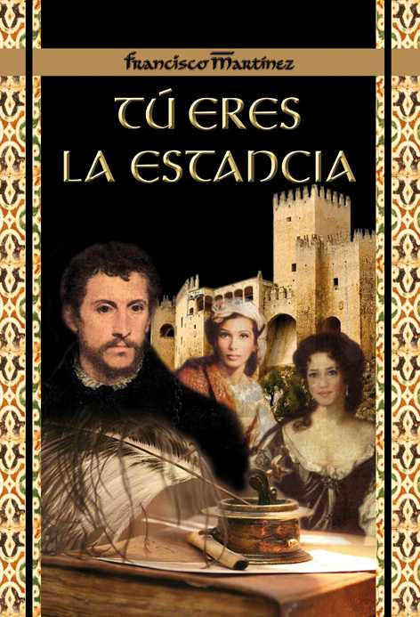 [9788496677579] TÚ ERES LA ESTANCIA · Francisco Martínez Navarro