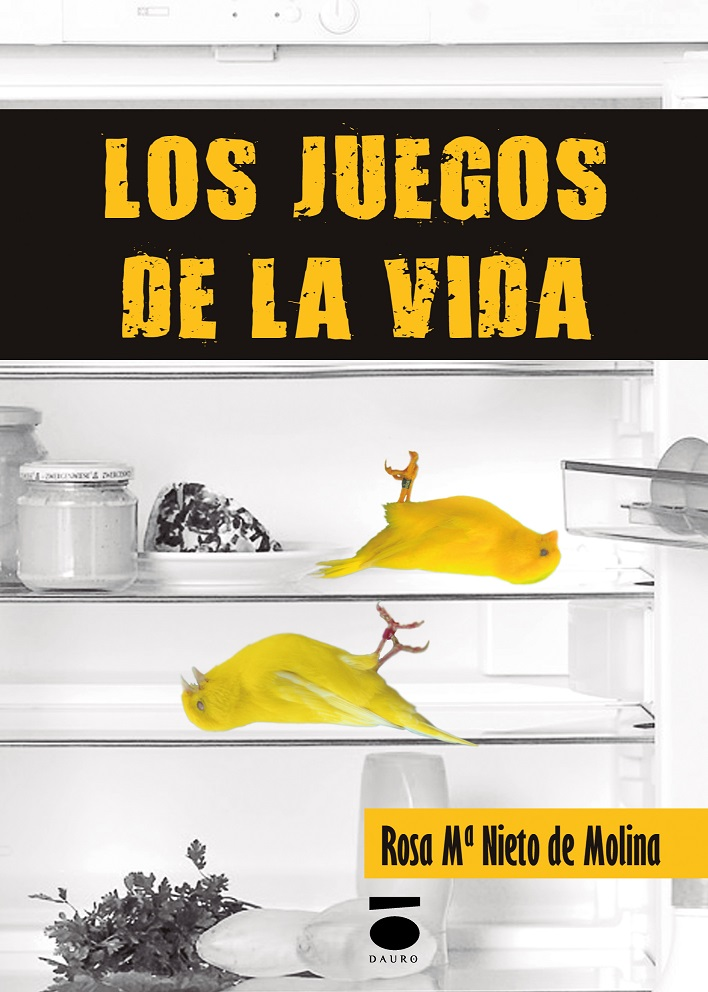 [9788496677869] LOS JUEGOS DE LA VIDA · Rosa María Nieto de Molina
